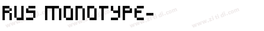 RUS MONOTYPE字体转换